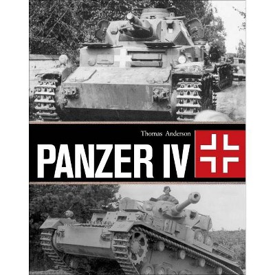 Panzer IV - by  Thomas Anderson (Hardcover)