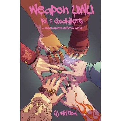 Weapon UwU Vol 1 - by  Sj Whitby (Paperback)