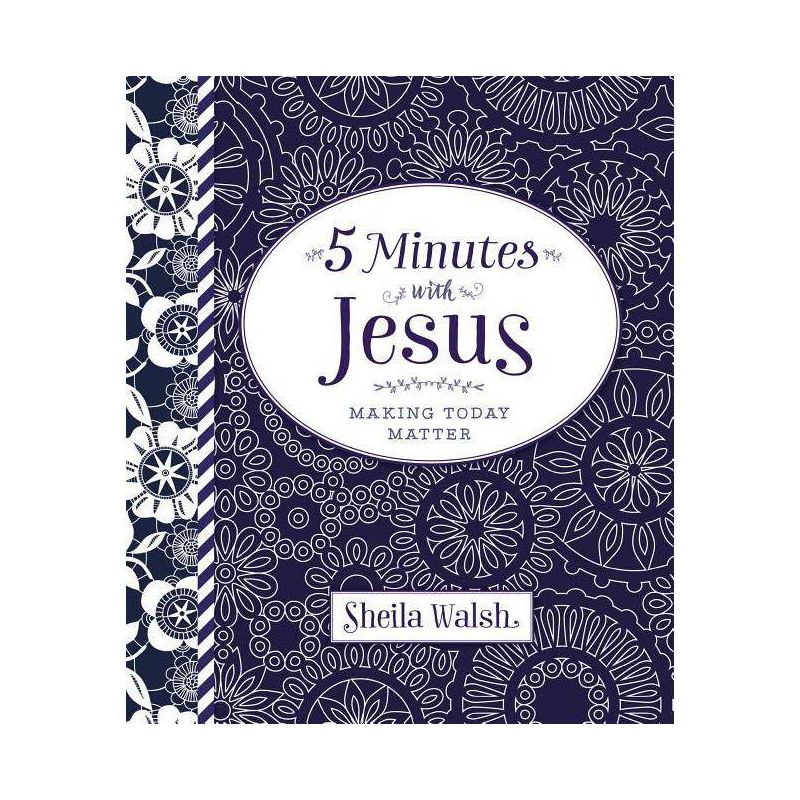 Five Minutes with Jesus - by  Sheila Walsh (Hardcover), 1 of 2