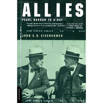 Allies - by  John S D Eisenhower (Paperback)