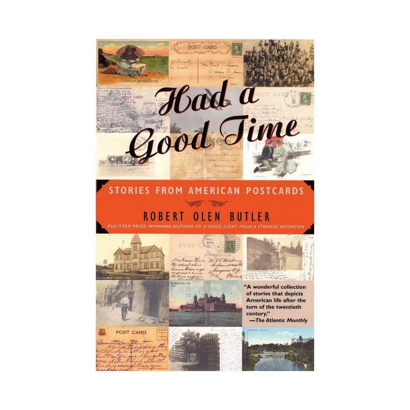 Had a Good Time - by  Robert Olen Butler (Paperback), 1 of 2