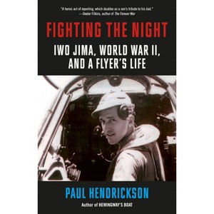 Fighting the Night - by Paul Hendrickson - 1 of 1