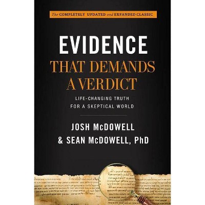 Evidence That Demands a Verdict - by  Josh McDowell & Sean McDowell (Hardcover)