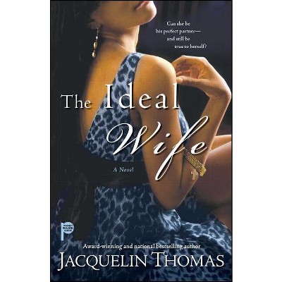 Ideal Wife - by  Jacquelin Thomas (Paperback)