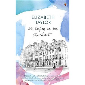 Mrs Palfrey at the Claremont - by  Elizabeth Taylor (Paperback) - 1 of 1