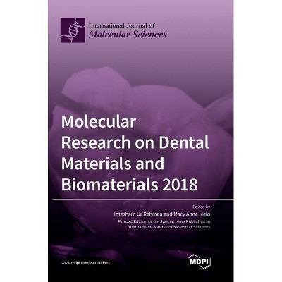 Molecular Research on Dental Materials and Biomaterials 2018 - (Hardcover)