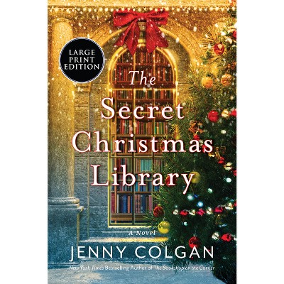 The Secret Christmas Library - Large Print by  Jenny Colgan (Paperback)