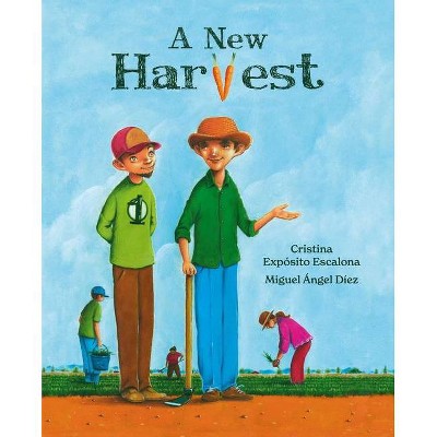 A New Harvest - by  Cristina Expósito Escalona (Hardcover)