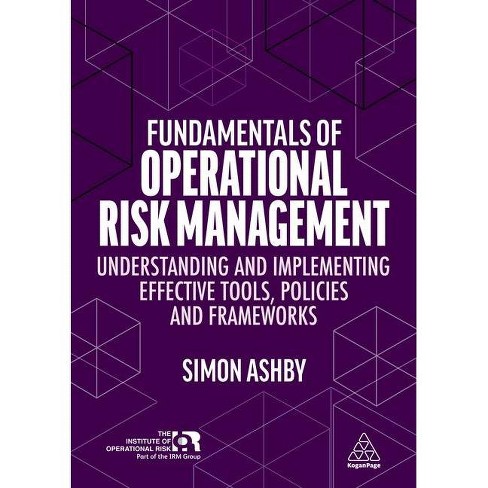 Fundamentals of Operational Risk Management - by Simon Ashby (Paperback)