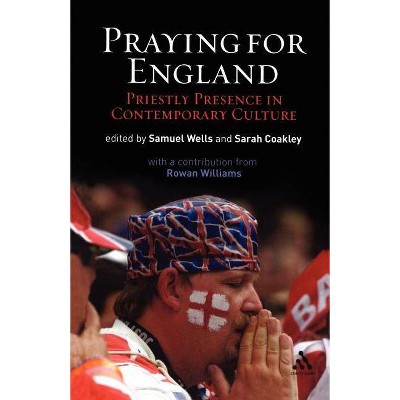 Praying for England - by  Samuel Wells & Sarah Coakley (Paperback)