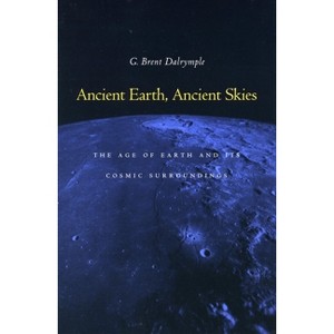 The Age of the Earth - by  G Brent Dalrymple (Paperback) - 1 of 1