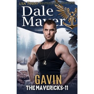 Gavin - (Mavericks) by  Dale Mayer (Paperback) - 1 of 1