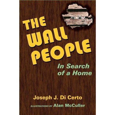 The Wall People - by  Joseph Di Certo (Paperback)