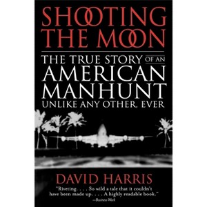 Shooting the Moon - by  David Harris (Paperback) - 1 of 1