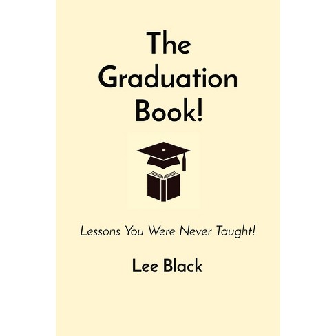 The Graduation Book! - by  Lee Black (Paperback) - image 1 of 1