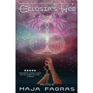 Celosia's Web - by  Maja M Fagras (Paperback) - 1 of 1