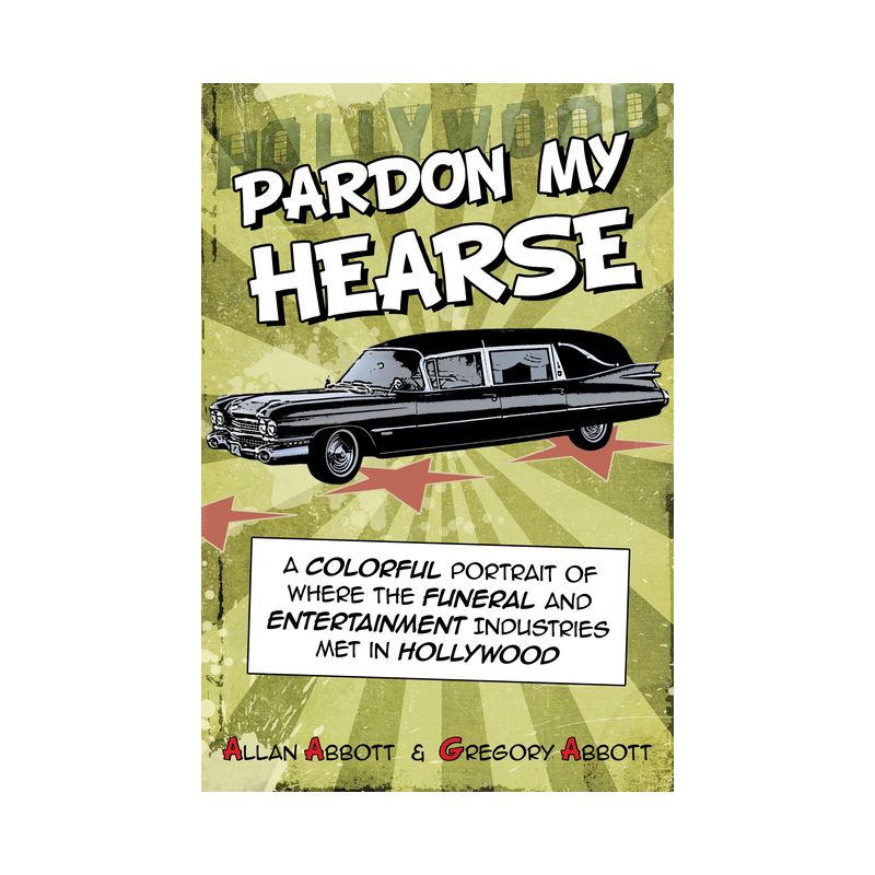 Pardon My Hearse - by  Allan Abbott & Greg Abbott (Paperback), 1 of 2