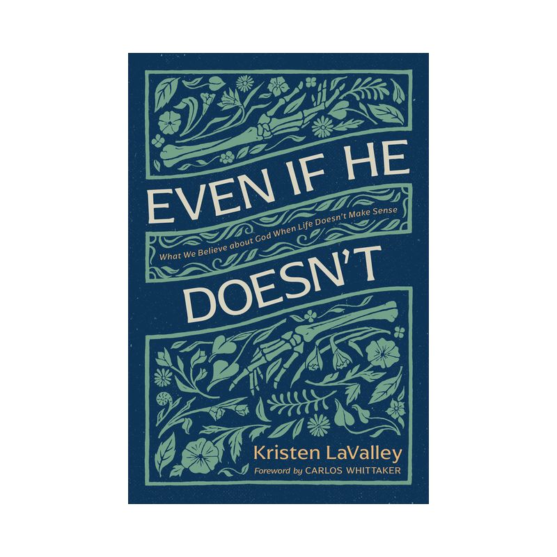 Even If He Doesn't - by  Kristen Lavalley (Paperback), 1 of 2
