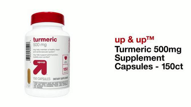 Turmeric 500mg Supplement Capsules - 150ct - up &#38; up&#8482;, 2 of 5, play video