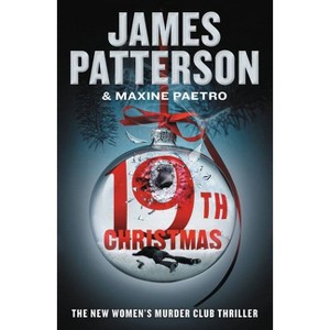 The 19th Christmas - (Women's Murder Club) by James Patterson & Maxine Paetro (Paperback) - 1 of 1