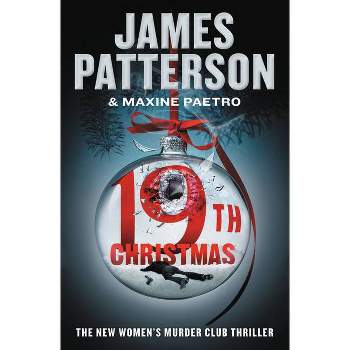 The 19th Christmas - (Women's Murder Club) by James Patterson & Maxine Paetro (Paperback)