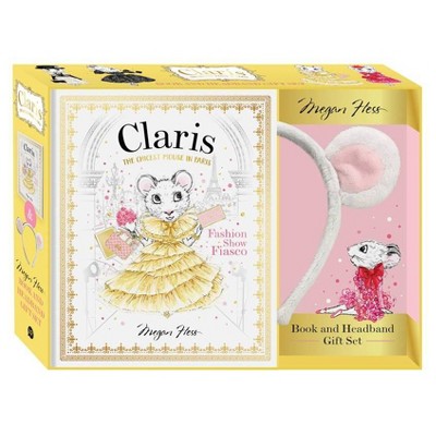 Claris: Book & Headband Gift Set - by  Megan Hess (Hardcover)