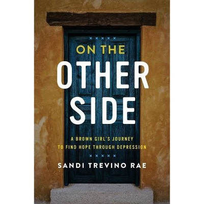 On The Other Side - by  Sandi Trevino Rae (Paperback)