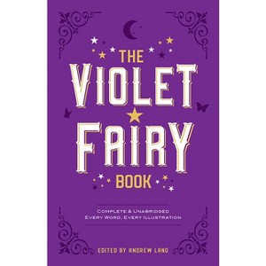 The Violet Fairy Book - (Dover Children's Classics) by  Andrew Lang (Paperback) - 1 of 1