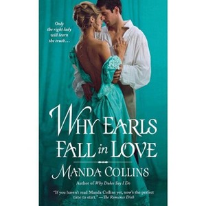 Why Earls Fall in Love - (Wicked Widows) by  Manda Collins (Paperback) - 1 of 1