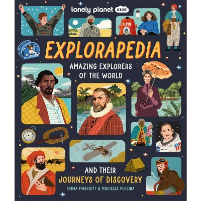 Lonely Planet Kids Explorapedia - by  Emma Marriott (Hardcover)