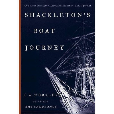 Shackleton's Boat Journey - by  Frank Arthur Worsley (Paperback)