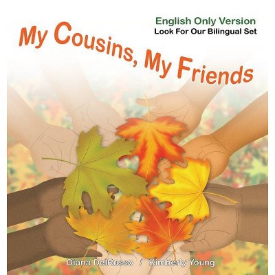 My Cousins, My Friends English Version - by  Diana Delrusso (Hardcover)