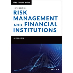 Risk Management and Financial Institutions - (Wiley Finance) 6th Edition by  John C Hull (Hardcover) - 1 of 1