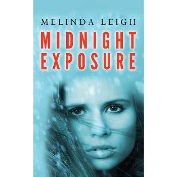 Midnight Exposure - by  Melinda Leigh (Paperback)
