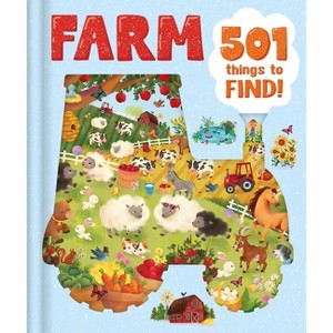 Farm - 501 Things to Find! - by  Igloobooks (Hardcover) - 1 of 1