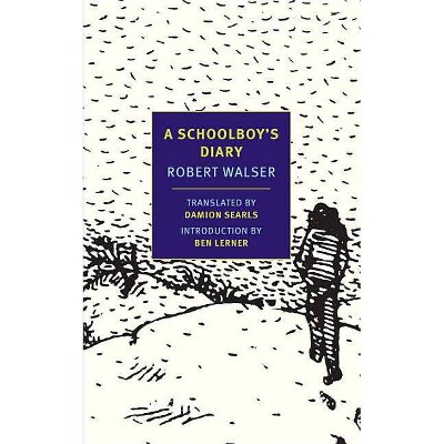 A Schoolboy's Diary - (New York Review Books Classics) by  Robert Walser (Paperback)