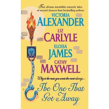 The One That Got Away - by  Victoria Alexander & Eloisa James & Cathy Maxwell & Liz Carlyle (Paperback)