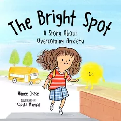 Bright Spot - by  Aimee Chase (Hardcover)