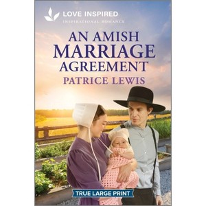 An Amish Marriage Agreement - Large Print by  Patrice Lewis (Paperback) - 1 of 1