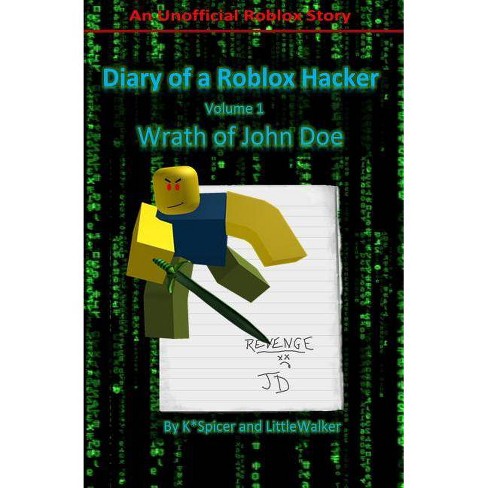 Diary Of A Roblox Hacker Roblox Hacker Diaries By Little Walker K Spicer Paperback - hot to hack roblox