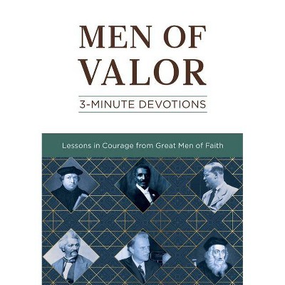 Men of Valor: 3-Minute Devotions - by  Josh Mosey & Bob Evenhouse (Paperback)