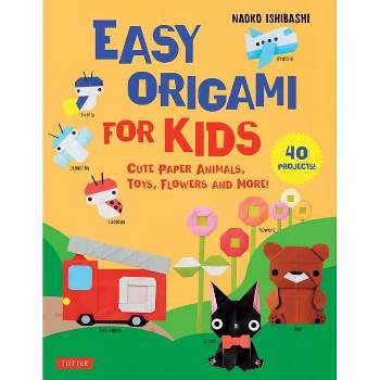 Easy Origami for Kids - by  Naoko Ishibashi (Paperback)