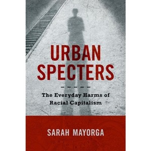 Urban Specters - by  Sarah Mayorga (Paperback) - 1 of 1