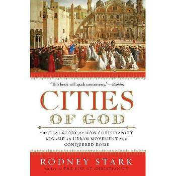 The Rise Of Christianity - By Rodney Stark (paperback) : Target