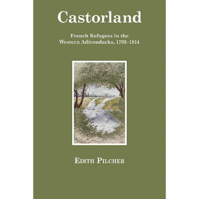 Castorland - by  Edith Pilcher (Paperback)