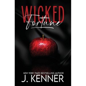 Wicked Fortune - (Wicked Nights) by  J Kenner (Paperback) - 1 of 1