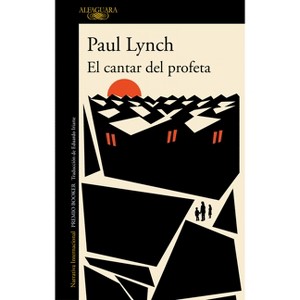 El Cantar del Profeta / Prophet Song - by  Paul Lynch (Paperback) - 1 of 1