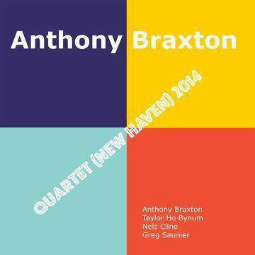 Anthony Braxton - Quartet (New Haven) 2014 (CD)