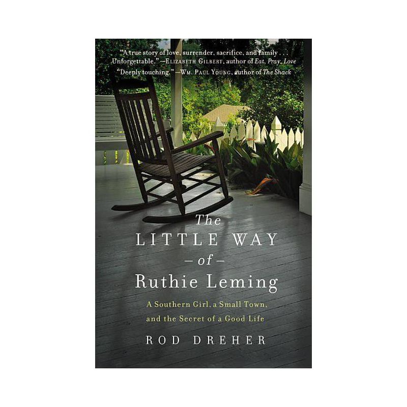 The Little Way of Ruthie Leming - by  Rod Dreher (Paperback), 1 of 2