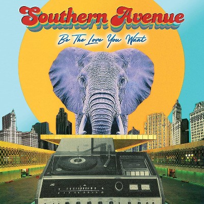 Southern Avenue - Be The Love You Want (Vinyl)